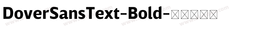 DoverSansText-Bold字体转换