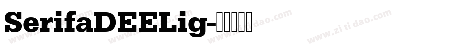 SerifaDEELig字体转换