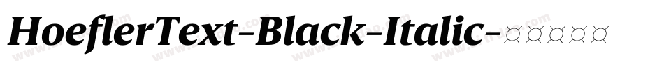 HoeflerText-Black-Italic字体转换