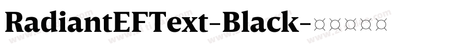 RadiantEFText-Black字体转换