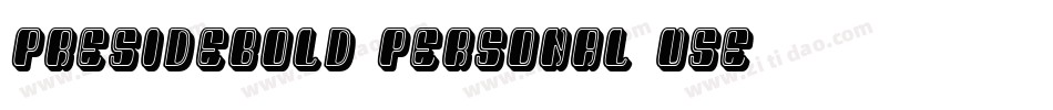 PresideBold_PERSONAL_USE字体转换