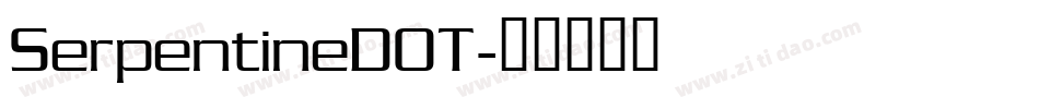 SerpentineDOT字体转换
