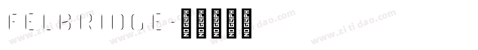 FELBRIDGE字体转换