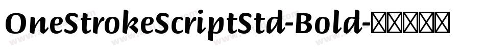 OneStrokeScriptStd-Bold字体转换