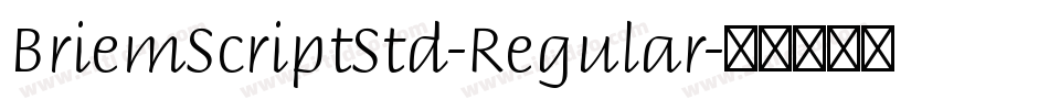BriemScriptStd-Regular字体转换