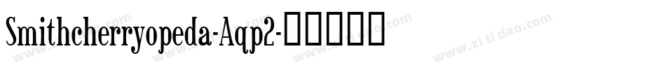 Smithcherryopeda-Aqp2字体转换