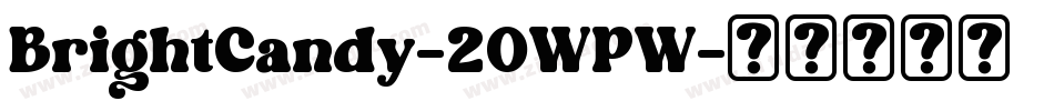 BrightCandy-2OWPW字体转换