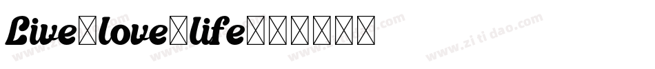 Live-love-life字体转换
