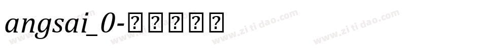 angsai_0字体转换