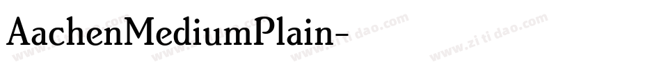 AachenMediumPlain字体转换
