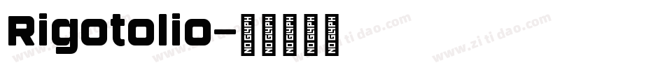 Rigotolio字体转换