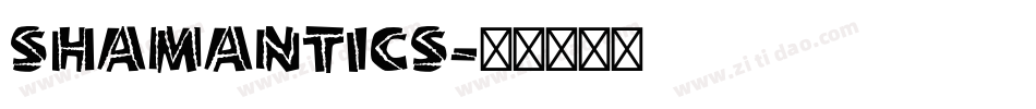 Shamantics字体转换