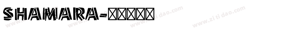 Shamara字体转换