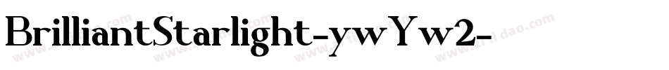 BrilliantStarlight-ywYw2字体转换