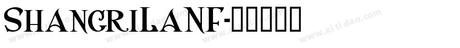 ShangriLaNF字体转换