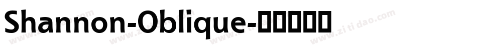Shannon-Oblique字体转换