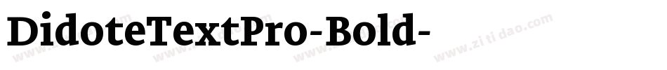 DidoteTextPro-Bold字体转换
