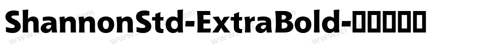 ShannonStd-ExtraBold字体转换