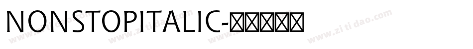 NONSTOPITALIC字体转换