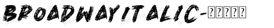 BroadwayItalic字体转换