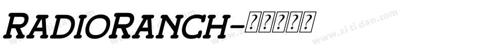 RadioRanch字体转换