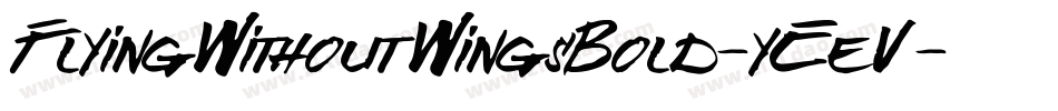 FlyingWithoutWingsBold-yEeV字体转换
