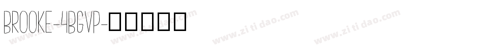 Brooke-4Bgvp字体转换