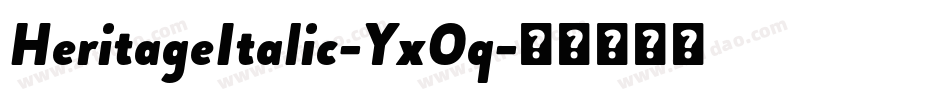 HeritageItalic-YxOq字体转换