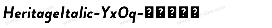 HeritageItalic-YxOq字体转换