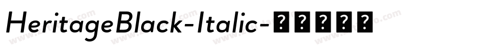 HeritageBlack-Italic字体转换