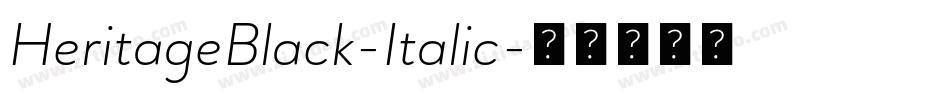HeritageBlack-Italic字体转换