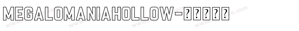 MegalomaniaHollow字体转换