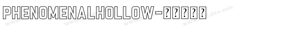 PhenomenalHollow字体转换