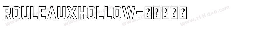 RouleauxHollow字体转换