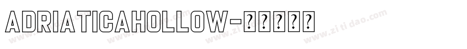 AdriaticaHollow字体转换