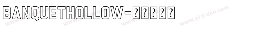 BanquetHollow字体转换