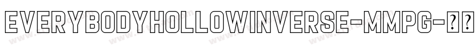 EverybodyHollowInverse-mMPG字体转换