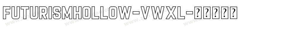 FuturismHollow-Vwxl字体转换