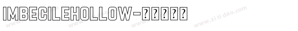 ImbecileHollow字体转换