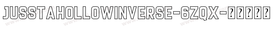 JusstaHollowInverse-6zqx字体转换