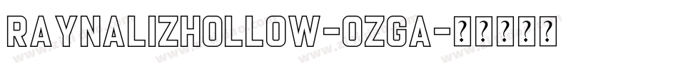 RaynalizHollow-OzGA字体转换