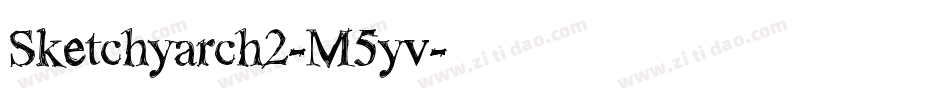 Sketchyarch2-M5yv字体转换