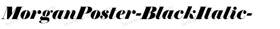 MorganPoster-BlackItalic字体转换