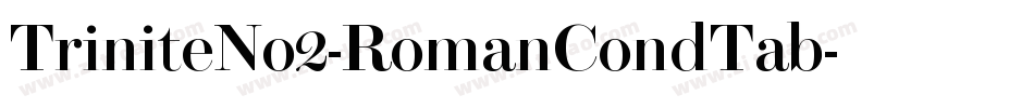 TriniteNo2-RomanCondTab字体转换
