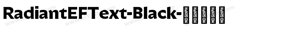 RadiantEFText-Black字体转换