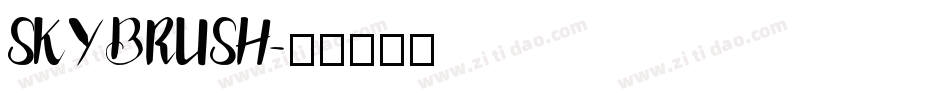 SKYBRUSH字体转换