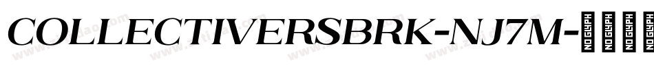 CollectiveRsBrk-nj7M字体转换 CollectiveRsBrk-nj7M字体转换