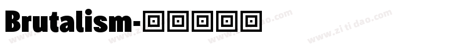 Brutalism字体转换 Brutalism字体转换