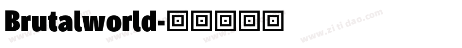 Brutalworld字体转换 Brutalworld字体转换