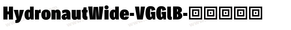 HydronautWide-VGGlB字体转换